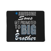 Awesome Son Promoted To Big Brother Mousepad