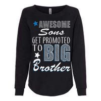 Awesome Son Promoted To Big Brother Womens California Wash Sweatshirt