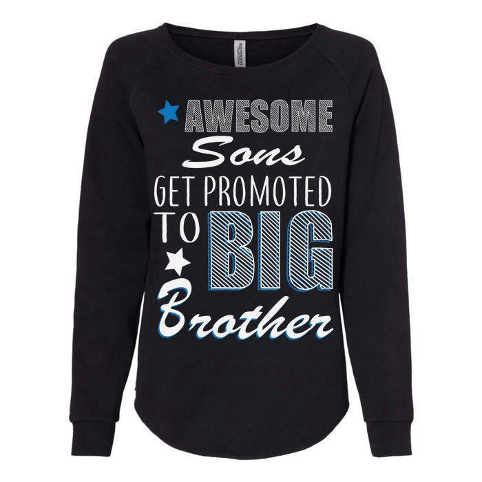 Awesome Son Promoted To Big Brother Womens California Wash Sweatshirt