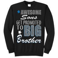 Awesome Son Promoted To Big Brother Tall Sweatshirt