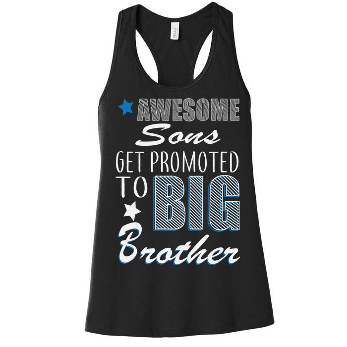 Awesome Son Promoted To Big Brother Women's Racerback Tank