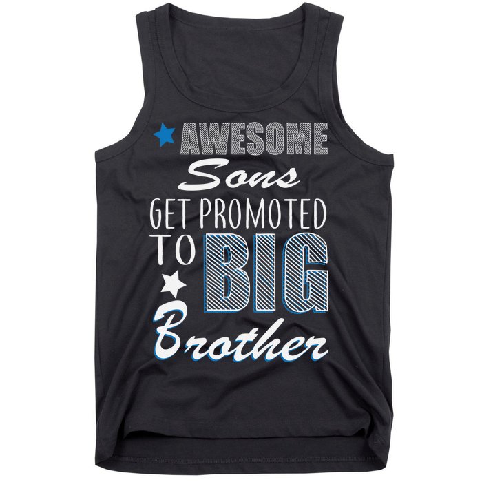 Awesome Son Promoted To Big Brother Tank Top