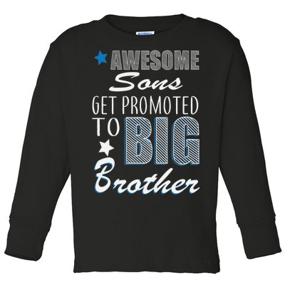 Awesome Son Promoted To Big Brother Toddler Long Sleeve Shirt