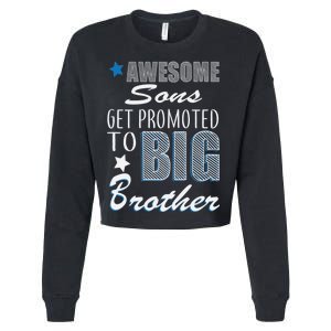 Awesome Son Promoted To Big Brother Cropped Pullover Crew