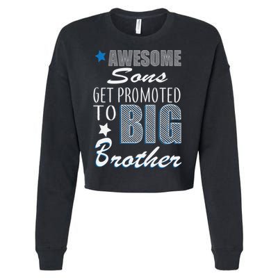 Awesome Son Promoted To Big Brother Cropped Pullover Crew