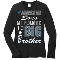 Awesome Son Promoted To Big Brother Ladies Long Sleeve Shirt