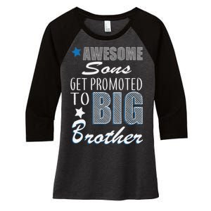 Awesome Son Promoted To Big Brother Women's Tri-Blend 3/4-Sleeve Raglan Shirt