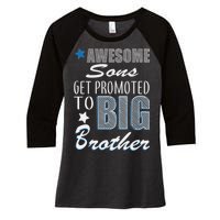 Awesome Son Promoted To Big Brother Women's Tri-Blend 3/4-Sleeve Raglan Shirt