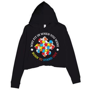 Autism Why Fit In When You Were Born To Stand Out Crop Fleece Hoodie