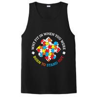 Autism Why Fit In When You Were Born To Stand Out PosiCharge Competitor Tank