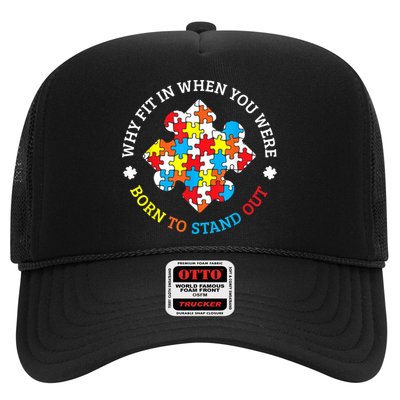 Autism Why Fit In When You Were Born To Stand Out Trucker Hat