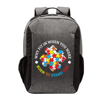 Autism Why Fit In When You Were Born To Stand Out Vector Backpack