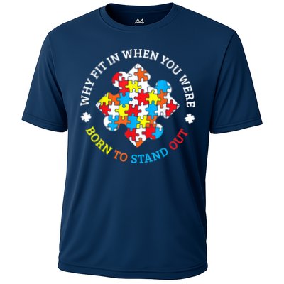 Autism Why Fit In When You Were Born To Stand Out Performance Shirt