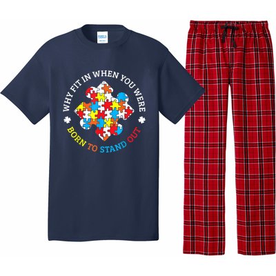 Autism Why Fit In When You Were Born To Stand Out Pajama Set