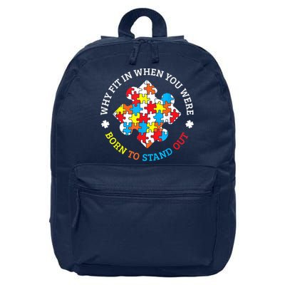 Autism Why Fit In When You Were Born To Stand Out 16 in Basic Backpack