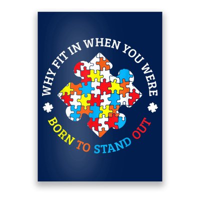 Autism Why Fit In When You Were Born To Stand Out Poster