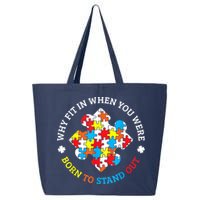 Autism Why Fit In When You Were Born To Stand Out 25L Jumbo Tote