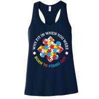 Autism Why Fit In When You Were Born To Stand Out Womens Tank Top