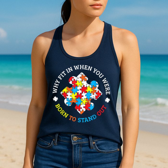 Autism Why Fit In When You Were Born To Stand Out Womens Tank Top