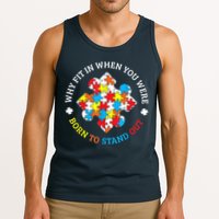 Autism Why Fit In When You Were Born To Stand Out Tank Top