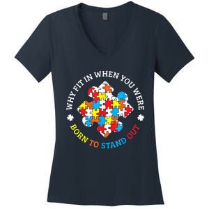 Autism Why Fit In When You Were Born To Stand Out Women's V-Neck T-Shirt