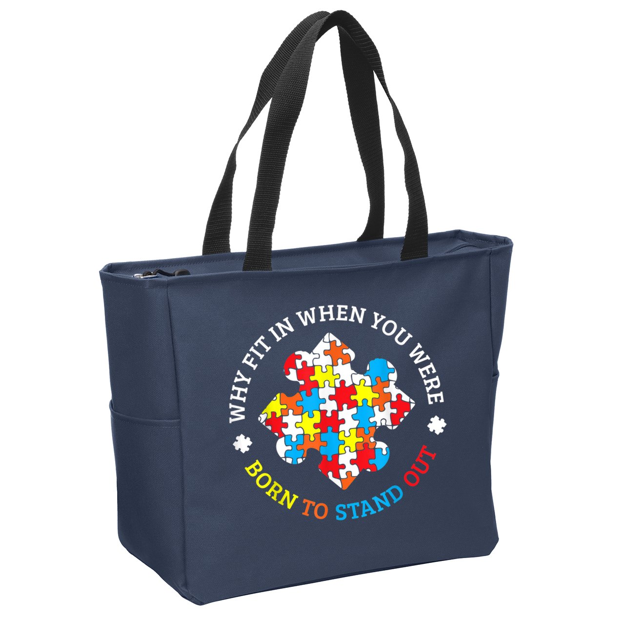 Autism Why Fit In When You Were Born To Stand Out Zip Tote Bag