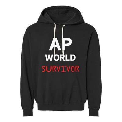 Ap World Funny Ap Class Survivor Garment-Dyed Fleece Hoodie