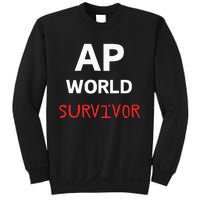 Ap World Funny Ap Class Survivor Sweatshirt