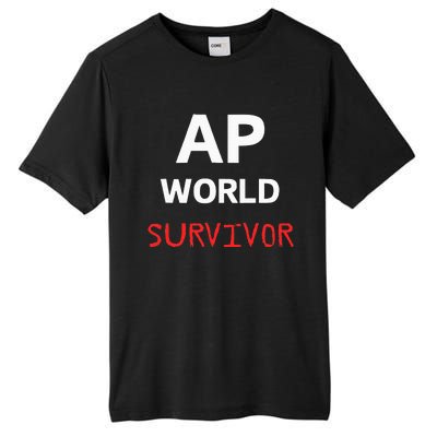 Ap World Funny Ap Class Survivor Tall Fusion ChromaSoft Performance T-Shirt