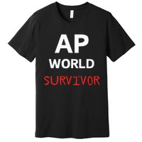 Ap World Funny Ap Class Survivor Premium T-Shirt