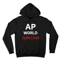 Ap World Funny Ap Class Survivor Tall Hoodie