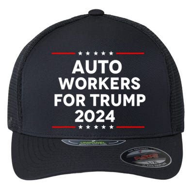 Auto Workers For Trump 2024 Flexfit Unipanel Trucker Cap