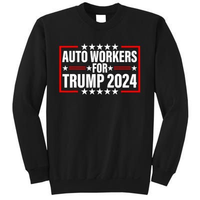 Auto Workers For Trump 2024 Sweatshirt