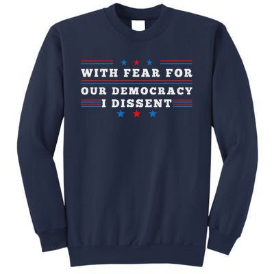 American With Fear For Our Democracy I Dissent Sweatshirt