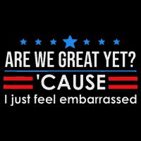 Are We Great Ye I Just Feel Embarrassed Anti Trump Zip Tote Bag