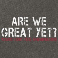 Are We Great Yet Cause I Just Feel Embarrassed Cotton Canvas Backpack