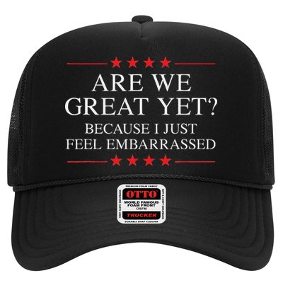 Are We Great Yet Because I Just Feel Embarrassed Resist Trucker Hat