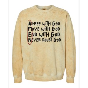 Agree With God Move With God End With God Never Doubt God Colorblast Crewneck Sweatshirt