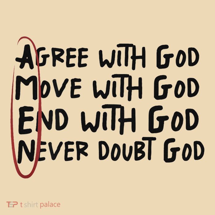 Agree With God Move With God End With God Never Doubt God Bag