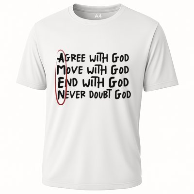 Agree With God Move With God End With God Never Doubt God Performance Shirt