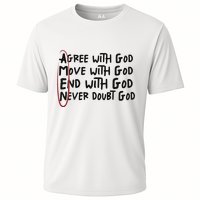 Agree With God Move With God End With God Never Doubt God Cooling Performance Crew T-Shirt