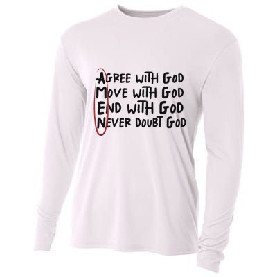 Agree With God Move With God End With God Never Doubt God Cooling Performance Long Sleeve Crew
