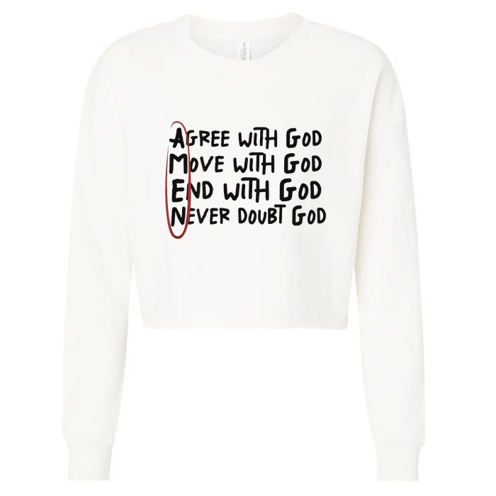 Agree With God Move With God End With God Never Doubt God Cropped Pullover Crew