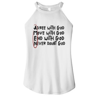 Agree With God Move With God End With God Never Doubt God Women's Perfect Tri Rocker Tank