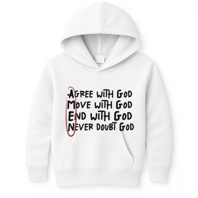 Agree With God Move With God End With God Never Doubt God Kids Hoodie
