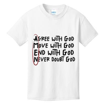 Agree With God Move With God End With God Never Doubt God Kids T-Shirt
