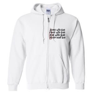 Agree With God Move With God End With God Never Doubt God Full Zip Hoodie