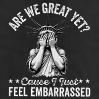 Are We Great Yet Cause I Just Feel Embarrassed Fun Democrat 11oz C Handle Ceramic Mug