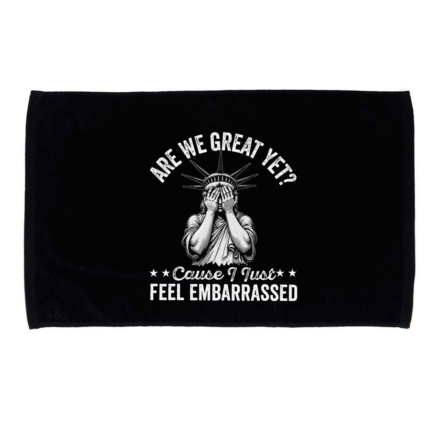 Are We Great Yet Cause I Just Feel Embarrassed Fun Democrat Microfiber Hand Towel
