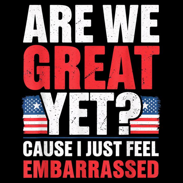 Are We Great Yet Cause I Just Feel Embarrassed Anti Trump Drawstring Bag